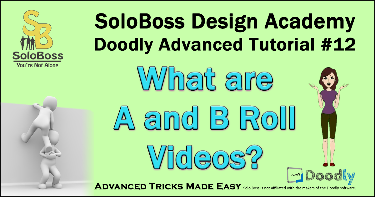 Doodly Advanced Tutorial: A-Roll And B-Roll Videos